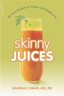 Danielle Omar - Skinny Juices: 101 Juice Recipes for Detox and Weight Loss - 9780738217574 - KSS0005628