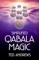 Ted Andrews - Simplified Qabala Magic - 9780738703947 - V9780738703947