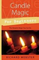 Webster, Richard - Candle Magic for Beginners - 9780738705354 - V9780738705354