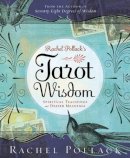 Rachel Pollack - Rachel Pollack's Tarot Wisdom - 9780738713090 - V9780738713090