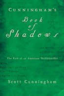 Scott Cunningham - Cunningham´s Book of Shadows: The Path of an American Traditionalist - 9780738719146 - V9780738719146