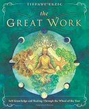Tiffany Lazic - The Great Work: Self-Knowledge and Healing Through the Wheel of the Year - 9780738744421 - V9780738744421
