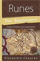 Alexandra Chauran - Runes for Beginners: Simple Divination and Interpretation - 9780738748283 - V9780738748283