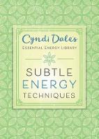 Cyndi Dale - Subtle Energy Techniques - 9780738751610 - V9780738751610