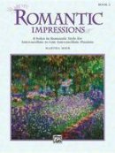 Roger Hargreaves - Romantic Impressions, Bk 2: 8 Solos in Romantic Style for Intermediate to Late Intermediate Pianists - 9780739009086 - V9780739009086