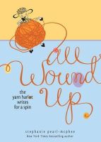  - All Wound Up: The Yarn Harlot Writes for a Spin - 9780740797576 - V9780740797576