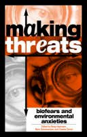 Betsy Hartmann (Ed.) - Making Threats: Biofears and Environmental Anxieties - 9780742549074 - V9780742549074