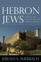 Jerold S. Auerbach - Hebron Jews - 9780742566156 - V9780742566156