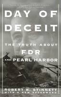 Robert B. Stinnett - Day of Deceit: The Truth about Fdr and Pearl Harbor - 9780743201292 - V9780743201292