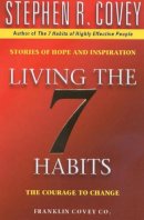 Stephen R. Covey - Living the 7 Habits - 9780743209069 - V9780743209069