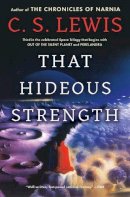 C.s. Lewis - That Hideous Strength (Space Trilogy, Book 3) - 9780743234924 - V9780743234924