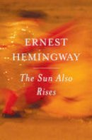 Ernest Hemingway - The Sun Also Rises - 9780743297332 - V9780743297332