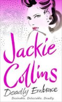 Jackie Collins - Deadly Embrace - 9780743404068 - KEX0233088