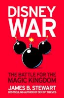 James B. Stewart - Disneywar: The Battle for the Magic Kingdom - 9780743496001 - V9780743496001
