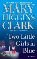 Mary Higgins Clark - Two Little Girls in Blue - 9780743497299 - KRF0013484