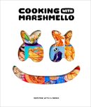 Author Marshmello - Cooking with Marshmello: Recipes with a Remix - 9780744084030 - 9780744084030
