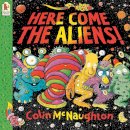 Colin Mcnaughton - Here Come the Aliens! - 9780744543940 - V9780744543940