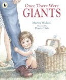 Martin Waddell - Once There Were Giants - 9780744578362 - V9780744578362