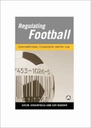 Steve Greenfield - Regulating Football - 9780745310268 - V9780745310268