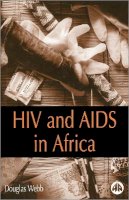 Douglas Webb - HIV and AIDS in Africa - 9780745311241 - V9780745311241