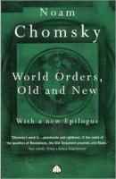 Noam Chomsky - World Orders, Old and New - 9780745313207 - V9780745313207