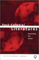 Deborah L. Madsen (Ed.) - Post-colonial Literatures - 9780745315102 - V9780745315102