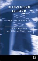 Peadar Kirby (Ed.) - Reinventing Ireland: Culture, Society and the Global Economy - 9780745318240 - V9780745318240