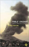 Diana Johnstone - Fools´ Crusade: Yugoslavia, NATO and Western Delusions - 9780745319506 - V9780745319506