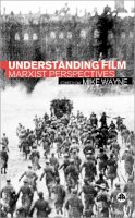 Mike Wayne (Ed.) - Understanding Film: Marxist Perspectives - 9780745319926 - V9780745319926