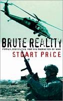 Stuart Price - Brute Reality: Power, Discourse and the Mediation of War - 9780745320793 - V9780745320793