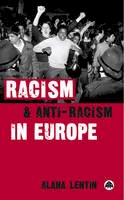 Alana Lentin - Racism And Anti-Racism In Europe - 9780745322209 - V9780745322209