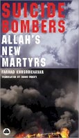 Farhad Khosrokhavar - Suicide Bombers: Allah´s New Martyrs - 9780745322834 - V9780745322834