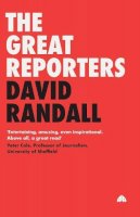 David Randall - The Great Reporters - 9780745322964 - V9780745322964