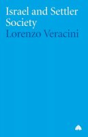 Lorenzo Veracini - Israel and Settler Society - 9780745325002 - V9780745325002