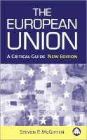 Steven P. Mcgiffen - The European Union: A Critical Guide - 9780745325064 - V9780745325064