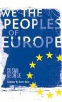 Susan George - We the Peoples of Europe - 9780745326337 - V9780745326337