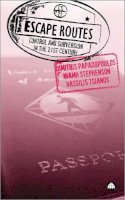 Dimitris Papadopoulos - Escape Routes: Control and Subversion in the Twenty-First Century - 9780745327785 - V9780745327785