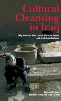 . Ed(S): Baker, Raymond William; Ismael, Shereen T.; Ismael, Tareq Y. - Cultural Cleansing in Iraq - 9780745328133 - V9780745328133