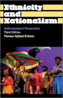 Thomas Hylland Eriksen - Ethnicity and Nationalism: Anthropological Perspectives - 9780745330426 - V9780745330426