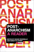 Duane Rousselle (Ed.) - Post-Anarchism: A Reader - 9780745330860 - V9780745330860