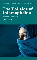 David Tyrer - The Politics of Islamophobia: Race, Power and Fantasy - 9780745331324 - V9780745331324
