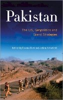 Usama Butt (Ed.) - Pakistan: The US, Geopolitics and Grand Strategies - 9780745332062 - V9780745332062