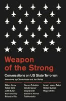Jon Bailes (Ed.) - Weapon of the Strong: Conversations on US State Terrorism - 9780745332413 - V9780745332413