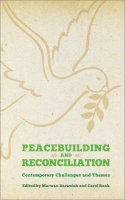 Marwan Darweish (Ed.) - Peacebuilding and Reconciliation: Contemporary Themes and Challenges - 9780745332871 - V9780745332871
