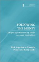 Rick Stapenhurst - Following the Money: Comparing Parliamentary Public Accounts Committees - 9780745334363 - 9780745334363