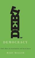 Mary Mellor - Debt or Democracy: Public Money for Sustainability and Social Justice - 9780745335551 - V9780745335551