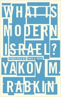 Yakov M. Rabkin - What is Modern Israel? - 9780745335810 - V9780745335810