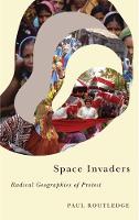 Paul Routledge - Space Invaders: Radical Geographies of Protest - 9780745336244 - V9780745336244