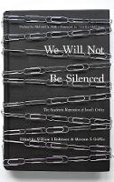 William I. Robinson (Ed.) - We Will Not Be Silenced: The Academic Repression of Israel´s Critics - 9780745399461 - V9780745399461