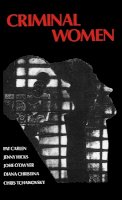 Diana Christina - Criminal Women: Some Autobiographical Accounts - 9780745600888 - V9780745600888